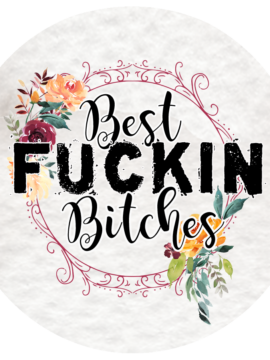 Best Fuckin Bitches